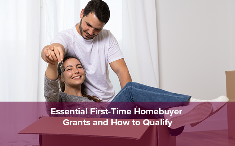 Essential First-Time Homebuyer Grants and How to Qualify